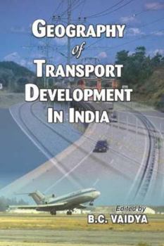 Geography of Transport Development in India