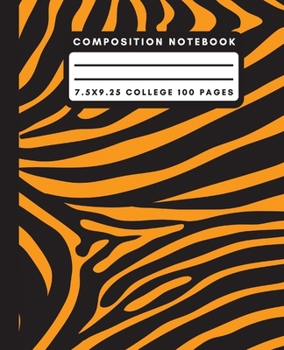 Composition Notebook: Orange Zebra Print Composition Notebook College Ruled Paper Notebook Journal For Writing Exotic Animal Print Blank Lined Workbook for Students For School Homework