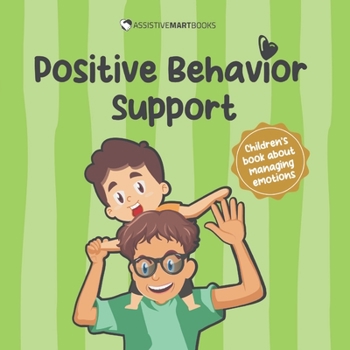 Paperback Positive Behavior Support: A children's book about how to control emotions (Superpower books 3) Book