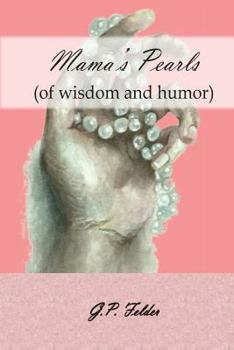 Paperback Mama's Pearls: (of wisdom and humor) Book