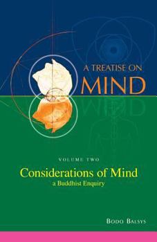 Paperback Considerations of Mind - A Buddhist Enquiry (Vol.2 of a Treatise on Mind) Book