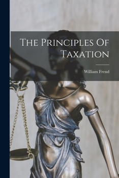 Paperback The Principles Of Taxation Book