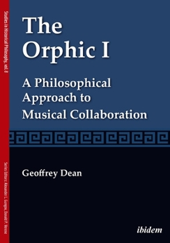 Paperback The Orphic I: A Philosophical Approach to Musical Collaboration Book