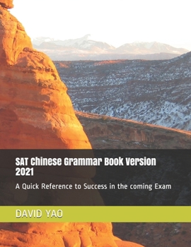 Paperback SAT Chinese Grammar Book Version 2021: A Quick Reference to Success in the coming Exam Book