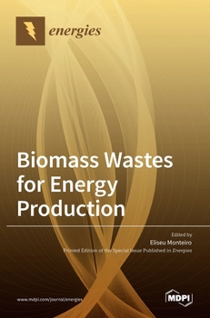 Hardcover Biomass Wastes for Energy Production Book