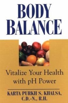 Paperback Body Balance: Vitalize Your Health with pH Power Book