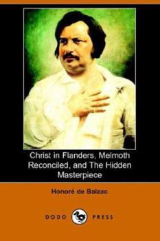 Christ In Flanders / Melmoth Reconciled / The Hidden Masterpiece