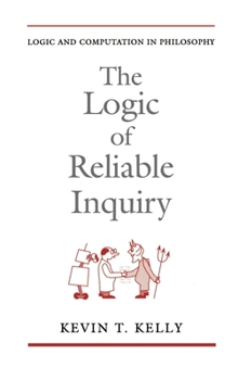 Hardcover The Logic of Reliable Inquiry Book