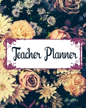 Teacher Planner: Teacher Appreciation Notebook Journal Makes a Great Motivational and Inspirational Notebook Gift for The Teacher or Homeschooler in Your Life