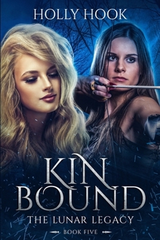 Kin Bound - Book #5 of the Lunar Legacy