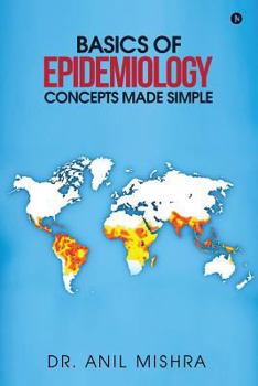 Paperback Basics of Epidemiology - Concepts made simple Book