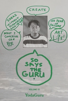 Paperback So Says The Guru: Volume III Book