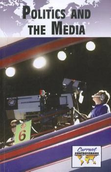 Paperback Politics and the Media Book