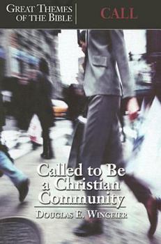 Paperback Great Themes of the Bible - Call: Called to Be a Christian Community Book