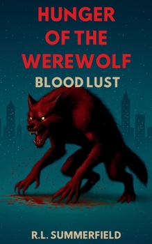 Paperback Hunger of the Werewolf 2: Blood Lust [Large Print] Book