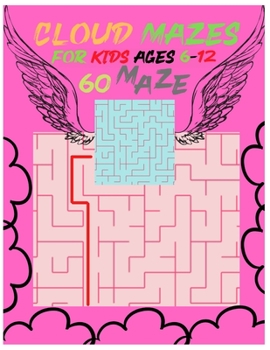 Mazes For Kids Ages 6-12 Maze Activity Book: Workbook Game Puzzles For Toddlers 6-9 Years, Travel Activities Books For Children's 6-8 &10-12,Year Olds