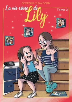 Paperback La vie rêvée de Lily: Tome 2 [French] Book