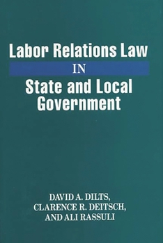 Hardcover Labor Relations Law in State and Local Government Book