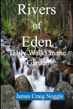 Paperback Rivers of Eden: Daily Walks in the Garden Book