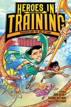 Poseidon and the Sea of Fury Graphic Novel - Book #2 of the Heroes in Training Graphic Novels