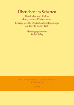 Paperback Uberleben Im Schatten: Geschichte Und Kultur Des Syrischen Christentums [German] Book