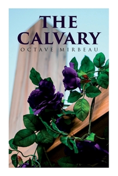 Paperback The Calvary: Passion of a Lover Book