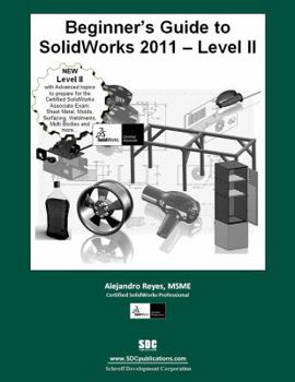 Perfect Paperback Beginner's Guide to SolidWorks Level II Book