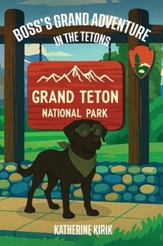 Hardcover Boss's Grand Adventure in the Tetons Book