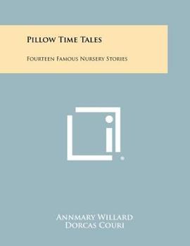 Paperback Pillow Time Tales: Fourteen Famous Nursery Stories Book
