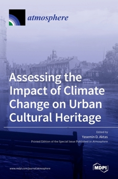 Hardcover Assessing the Impact of Climate Change on Urban Cultural Heritage Book