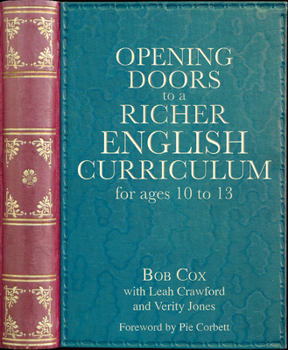 Paperback Opening Doors to a Richer English Curriculum for Ages 10 to 13 Book