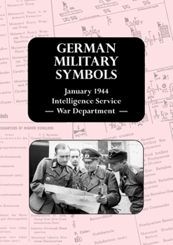 GERMAN MILITARY SYMBOLS: January 1944 Intelligence Service - War Department -