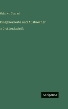 Hardcover Eingekerkerte und Ausbrecher: in Großdruckschrift [German] Book