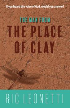 Paperback The Man from the Place of Clay Book