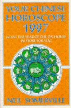 Paperback Your Chinese Horoscope for 1997: What the Year of the Ox Holds in Store for You Book