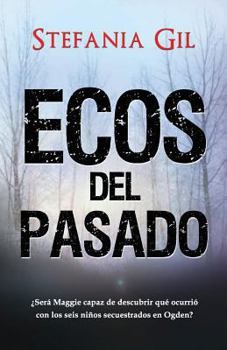 Paperback Ecos del pasado: Suspenso, Romance, Misterio [Spanish] Book