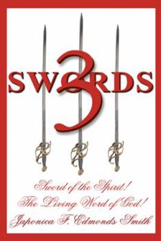 3 Swords: Sword of the Spirit! the Living Word of God!