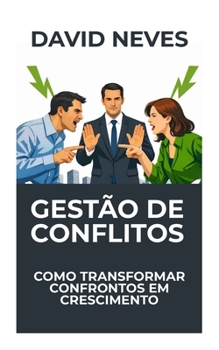 Paperback Gestão de Conflitos: Como transformar confrontos em crescimento [Portuguese] Book