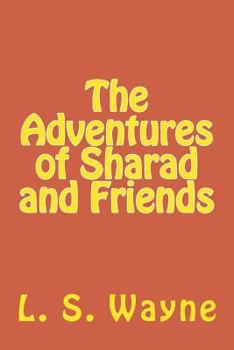 Paperback The Adventures of Sharad and Friends Book