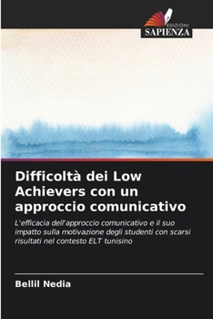 Paperback Difficoltà dei Low Achievers con un approccio comunicativo [Italian] Book