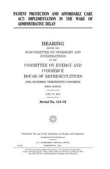 Patient Protection and Affordable Care Act : implementation in the wake of administrative delay