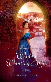 Paperback Leave a Widow Wanting More Book