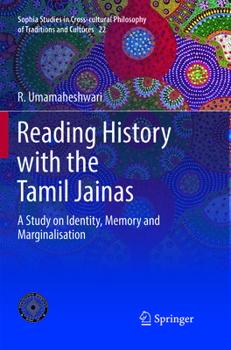 Paperback Reading History with the Tamil Jainas: A Study on Identity, Memory and Marginalisation Book
