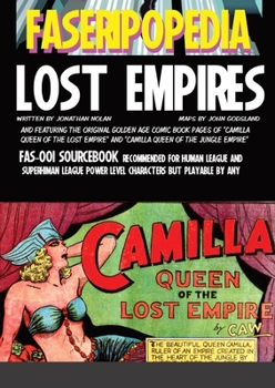 Paperback Lost Empires: FASERIPopedia FAS-001 SOURCEBOOK Book