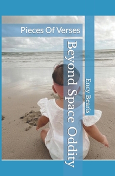 Paperback Beyond Space Oddity: Pieces Of Verses Book