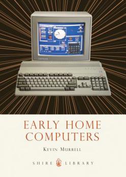 Paperback Early Home Computers (Shire Library) Book