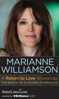 MP3 CD A Return to Love Workshop: The Basics of a Course in Miracles Book