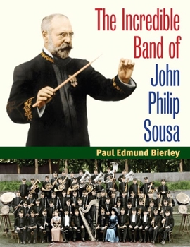 Hardcover The Incredible Band of John Philip Sousa Book