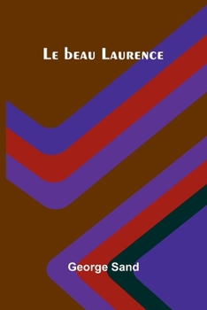 Le beau Laurence (French Edition)
