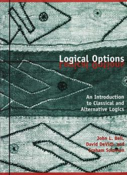 Paperback Logical Options: An Introduction to Classical and Alternative Logics Book